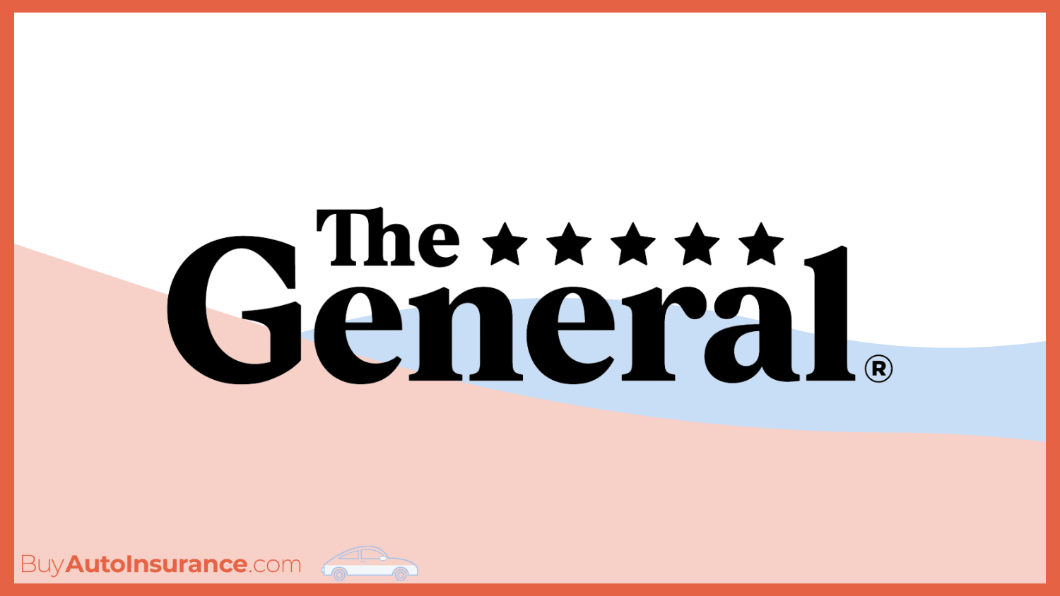 The General: Cheap Auto Insurance for Foreigners