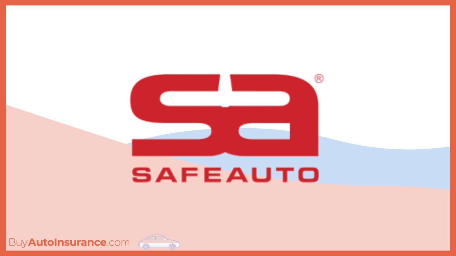 Safe Auto: Cheapest Auto Insurance Companies That Don’t Use CARFAX Reports