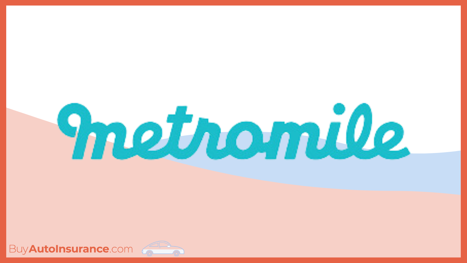 metromile: best car insurance companies that don't use lexisnexis