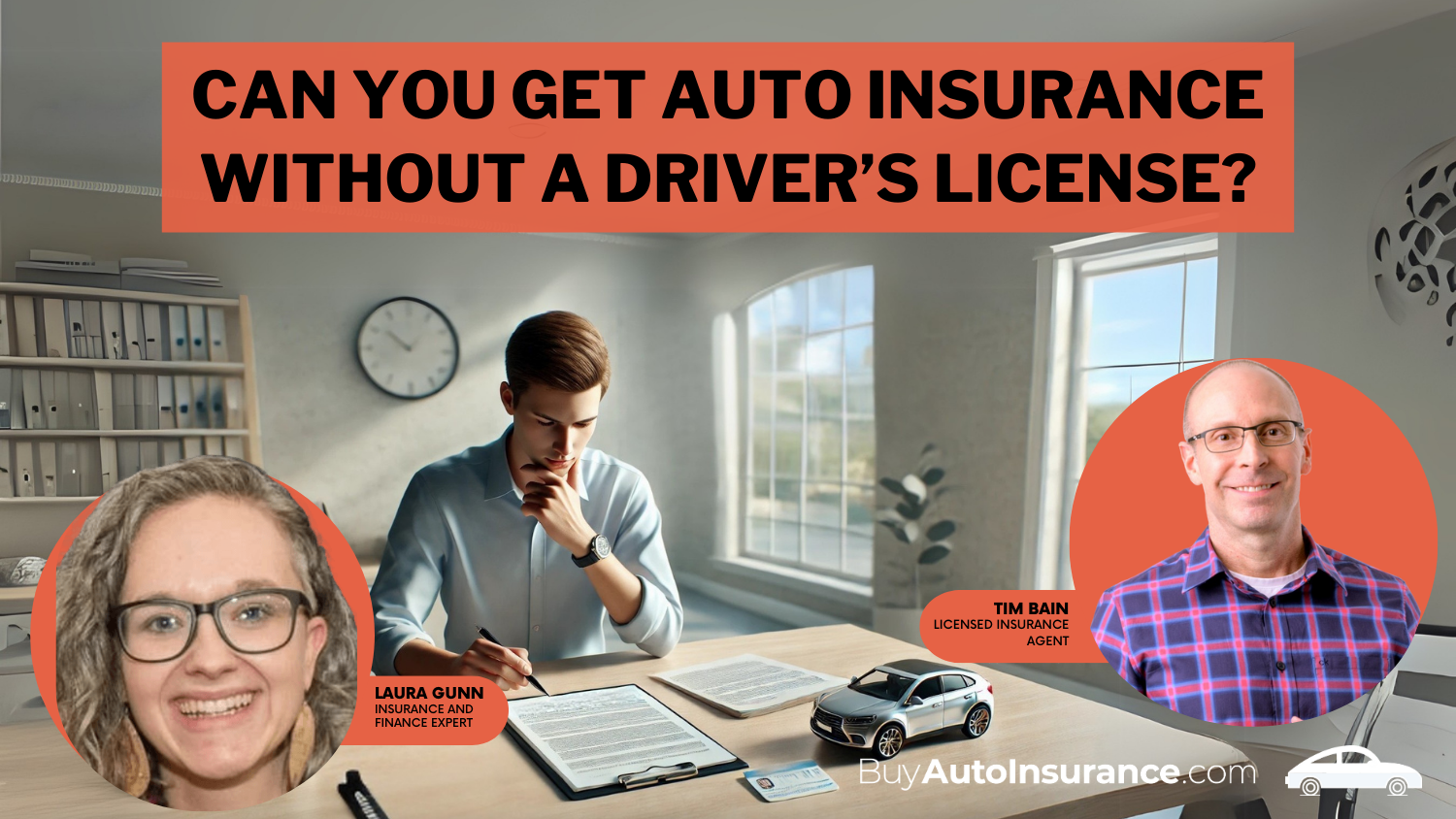 Can I buy auto insurance without having a license?